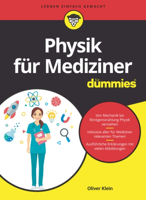 Book cover of: Physik fur Mediziner fur Dummies. By: Oliver Klein