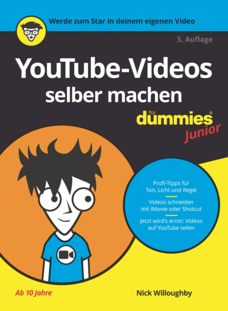 Book cover of: YouTube-Videos selber machen fur Dummies Junior. By: Tee Morris