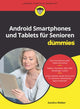 Book cover of: Android Smartphones und Tablets fur Senioren fur Dummies. By: Weber, Sandra