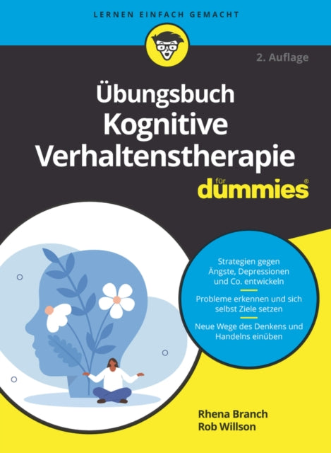 Book cover of: Ubungsbuch Kognitive Verhaltenstherapie fur Dummies. By: Rhena Branch