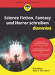 Book cover of: Science Fiction, Fantasy und Horror schreiben fur Dummies. By: R. Dakan