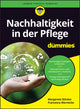 Book cover of: Nachhaltigkeit in der Pflege fur Dummies. By: M. Stöcker