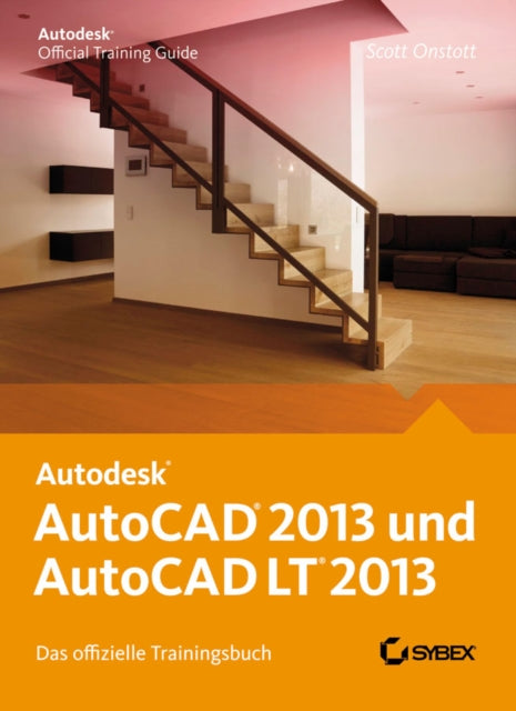Book cover of: AutoCAD 2013 und AutoCAD LT 2013. By: S. Onstott