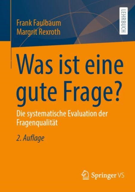 Book cover of: Was ist eine gute Frage?. By: Frank Faulbaum