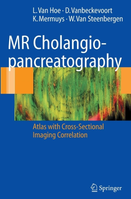 Book cover of: MR Cholangiopancreatography. By: L. Van Hoe