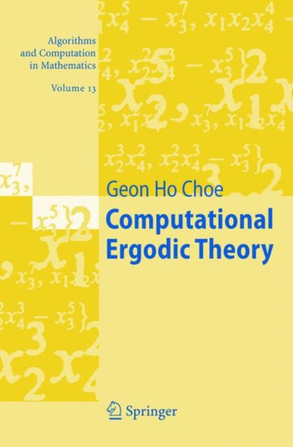 Book cover of: Computational Ergodic Theory. By: Geon H. Choe