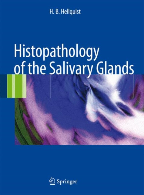 Book cover of: Histopathology of the Salivary Glands. By: Henrik Hellquist