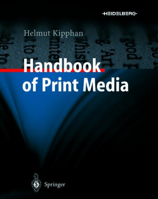 Book cover of: Handbook of Print Media. By: Helmut Kipphan