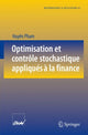 Book cover of: Optimisation et controle stochastique appliques a la finance. By: Huyên Pham