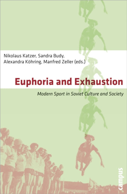 Book cover of: Euphoria and Exhaustion