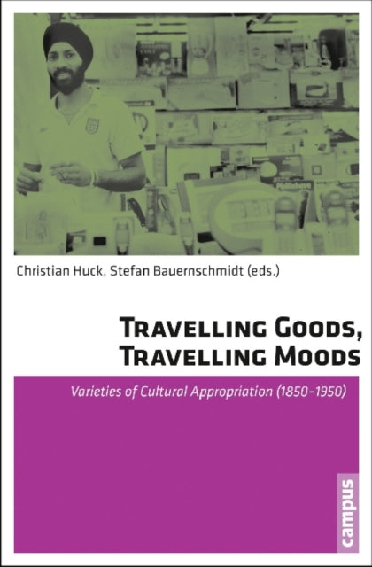 Book cover of: Travelling Goods, Travelling Moods