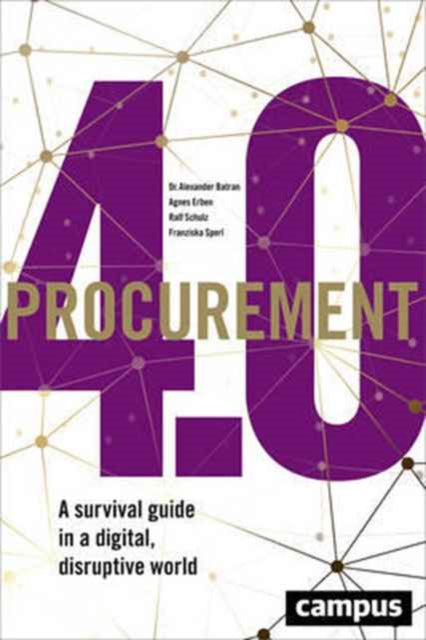 Book cover of: Procurement 4.0. By: Alexander Batran