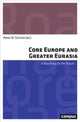 Book cover of: Core Europe and Greater Eurasia
