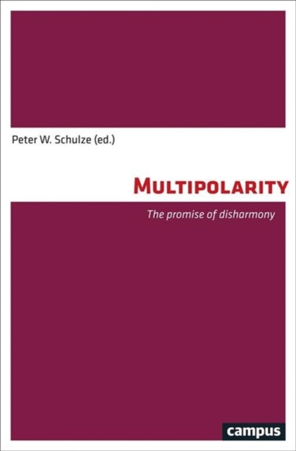 Book cover of: Multipolarity. By: Peter W. Schulze