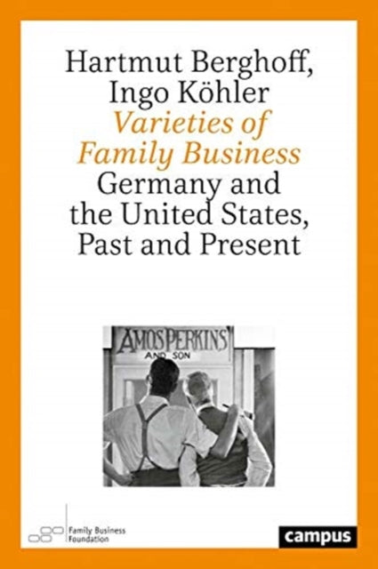 Book cover of: Varieties of Family Business. By: Hartmut Berghoff