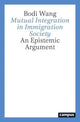 Book cover of: Mutual Integration in Immigration Society. By: Bodi Wang