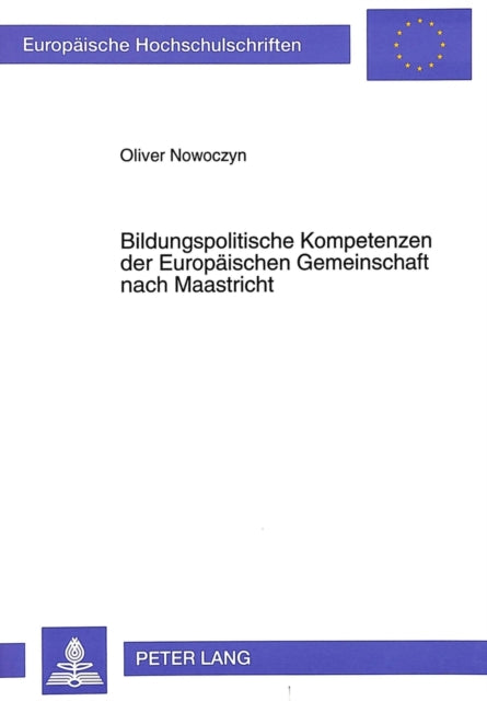 Book cover of: Bildungspolitische Kompetenzen der Europaeischen Gemeinschaft nach Maastricht