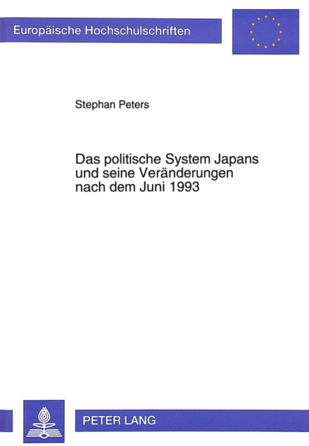 Book cover of: Das politische System Japans und seine Veraenderungen nach dem Juni 1993