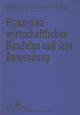 Book cover of: Prinzipien Wirtschaftlichen Handelns Und Ihre Anwendung