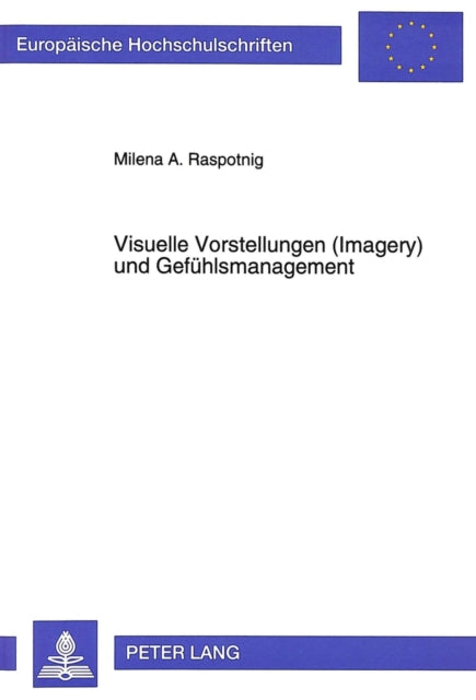 Book cover of: Visuelle Vorstellungen (Imagery) und Gefuehlsmanagement
