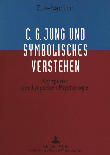 Book cover of: C.G. Jung und Symbolisches Verstehen