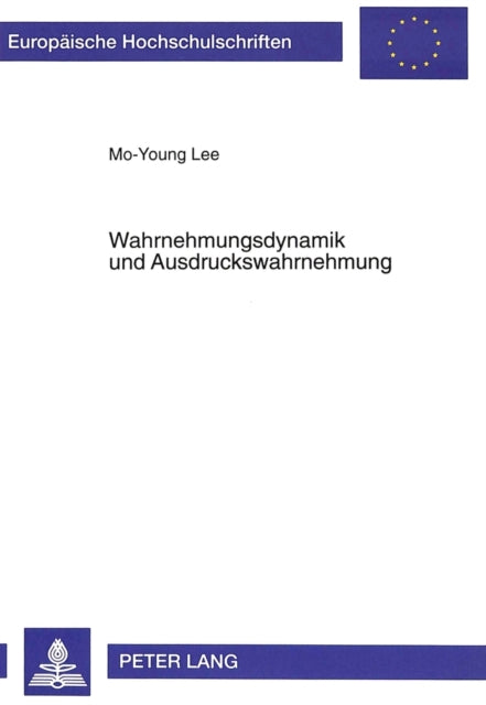 Book cover of: Wahrnehmungsdynamik und Ausdruckswahrnehmung