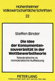 Book cover of: Die Idee der Konsumentensouveraenitaet in der Wettbewerbstheorie. By: Steffen Binder