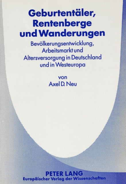 Book cover of: Geburtentaeler, Rentenberge und Wanderungen