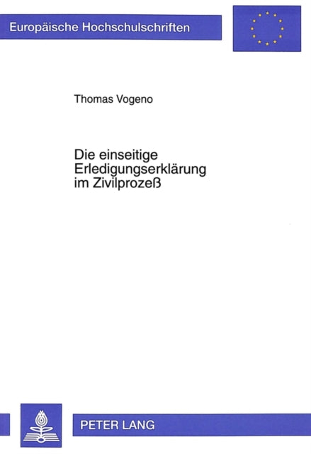 Book cover of: Die einseitige Erledigungserklaerung im Zivilproze