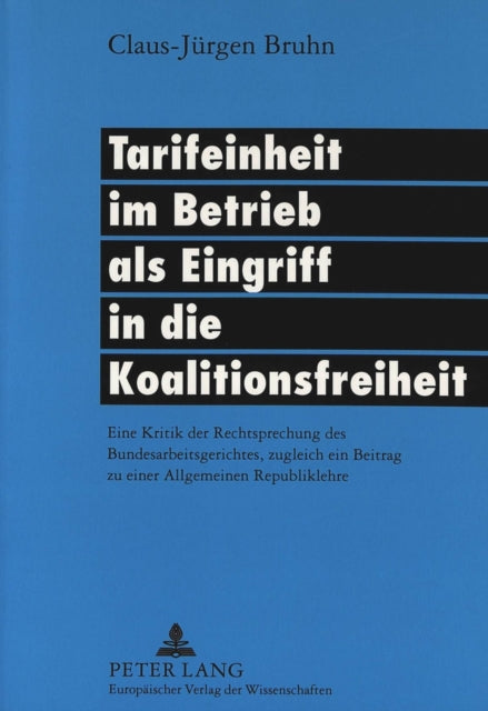 Book cover of: Tarifeinheit im Betrieb als Eingriff in die Koalitionsfreiheit