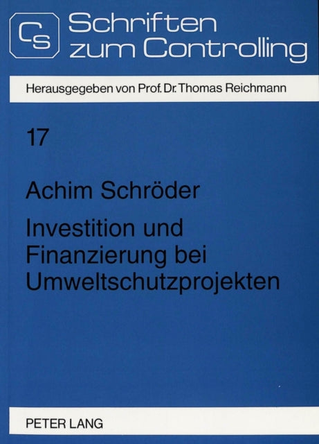 Book cover of: Investition und Finanzierung bei Umweltschutzprojekten