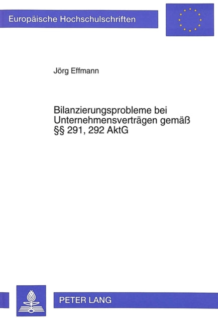 Book cover of: Bilanzierungsprobleme bei Unternehmensvertraegen gemae  291, 292 AktG