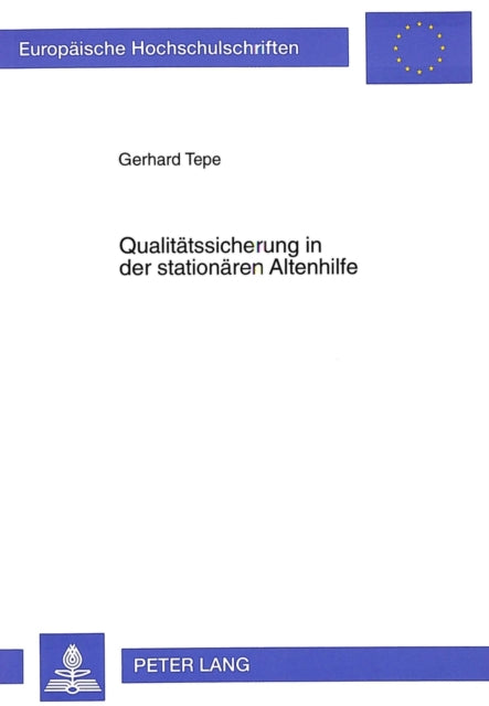 Book cover of: Qualitaetssicherung in der stationaeren Altenhilfe