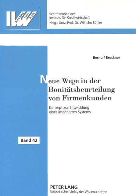 Book cover of: Neue Wege in der Bonitaetsbeurteilung von Firmenkunden