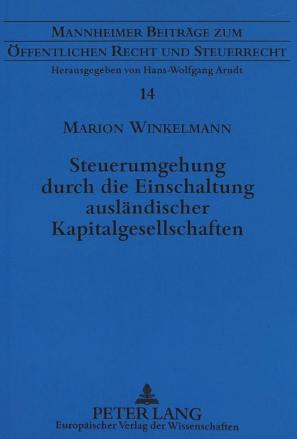 Book cover of: Steuerumgehung durch die Einschaltung auslaendischer Kapitalgesellschaften. By: Marion Winkelmann