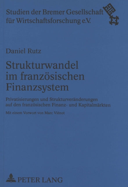 Book cover of: Strukturwandel im franzoesischen Finanzsystem. By: Daniel Rutz
