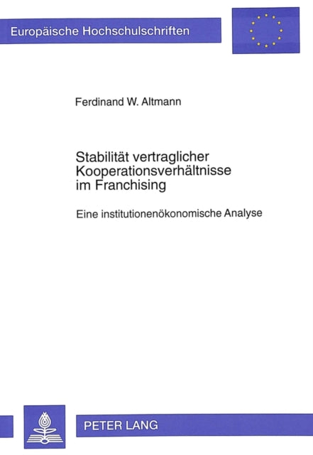 Book cover of: Stabilitaet vertraglicher Kooperationsverhaeltnisse im Franchising