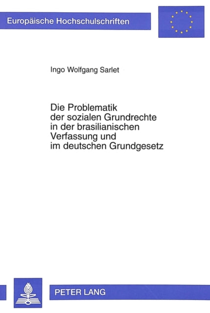 Book cover of: Die Problematik der sozialen Grundrechte in der brasilianischen Verfassung und im deutschen Grundgesetz