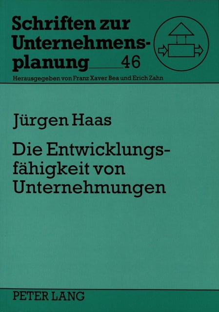 Book cover of: Die Entwicklungsfaehigkeit von Unternehmungen. By: Jurgen Haas
