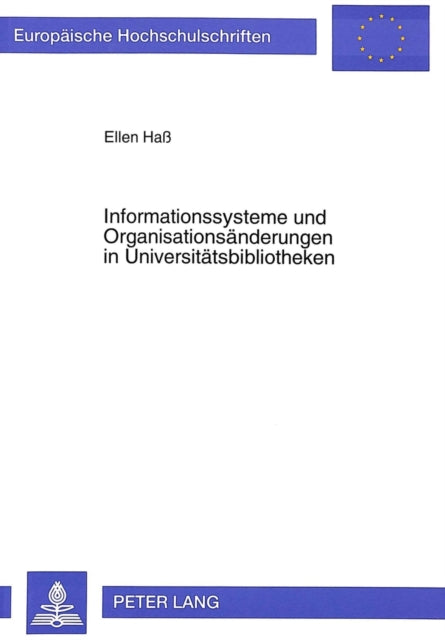 Book cover of: Informationssysteme und Organisationsaenderungen in Universitaetsbibliotheken