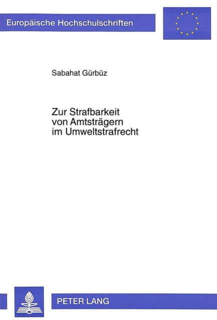Book cover of: Zur Strafbarkeit von Amtstraegern im Umweltstrafrecht