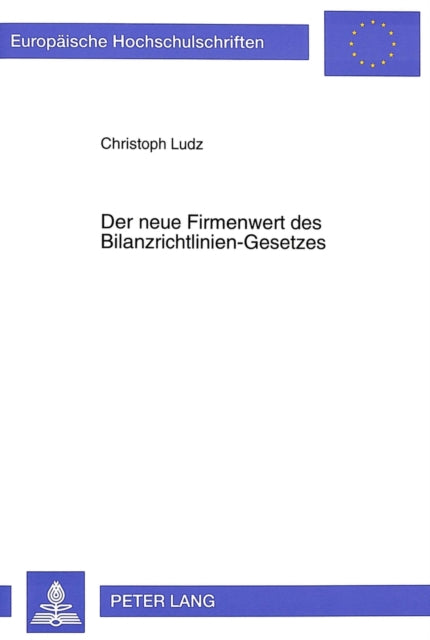 Book cover of: Der neue Firmenwert des Bilanzrichtlinien-Gesetzes