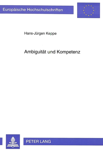 Book cover of: Ambiguitaet und Kompetenz. By: Hans-Jurgen Keppe