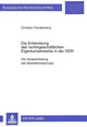Book cover of: Die Entwicklung des rechtsgeschaeftlichen Eigentumserwerbs in der DDR