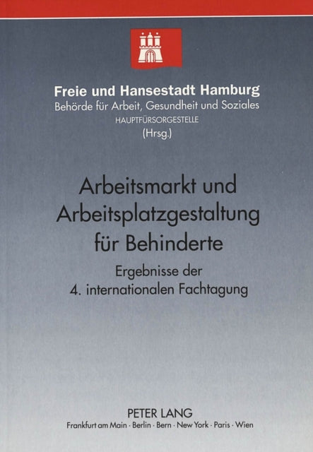 Book cover of: Arbeitsmarkt Und Arbeitsplatzgestaltung Fuer Behinderte