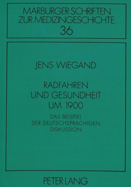 Book cover of: Radfahren Und Gesundheit Um 1900