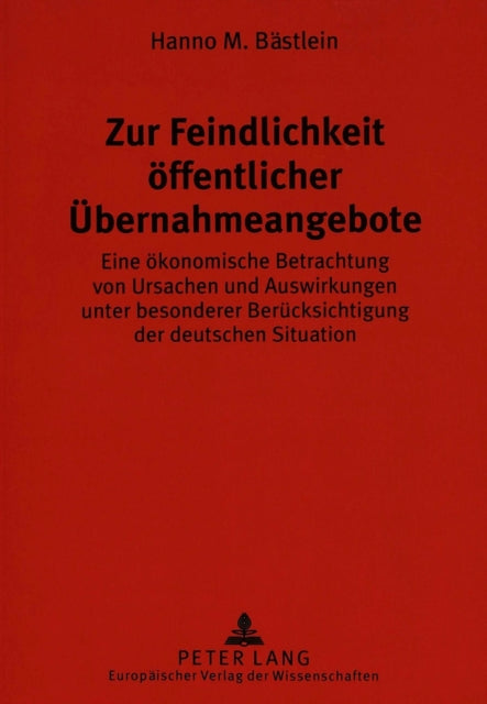 Book cover of: Zur Feindlichkeit oeffentlicher Uebernahmeangebote