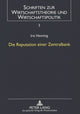 Book cover of: Die Reputation einer Zentralbank. By: Iris Henning