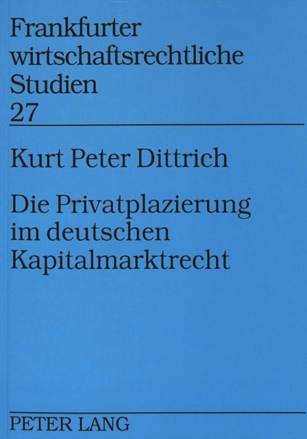 Book cover of: Die Privatplazierung im deutschen Kapitalmarktrecht