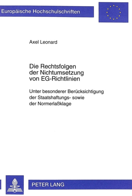 Book cover of: Die Rechtsfolgen der Nichtumsetzung von EG-Richtlinien
